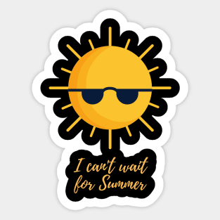 I Can't Wait for Summer Cute Outfit Sun with Sunglasses Sticker